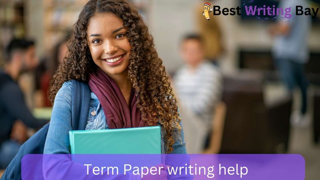Term Paper Writing Help